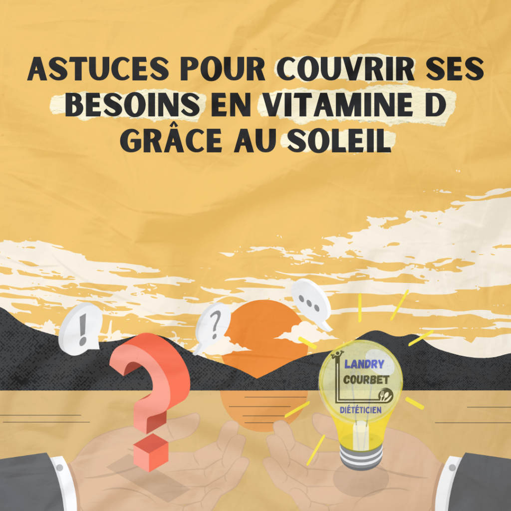 Lire la suite à propos de l’article Astuces pour couvrir ses besoins en Vitamine D