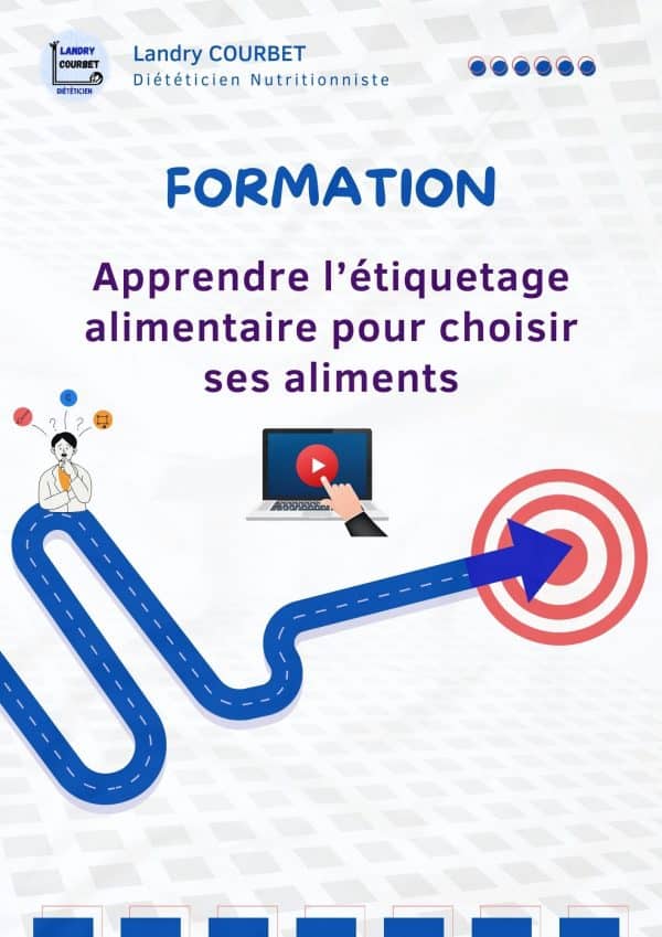 Apprendre l'étiquetage alimentaire pour choisir ses aliments